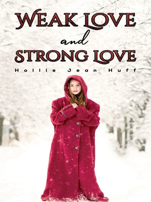 cover image of Weak Love and Strong Love
